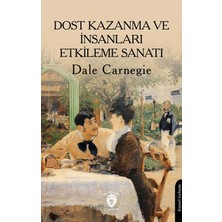 Dorlion Yayınları Dost Kazanma ve Insanları Etkileme Sanatı