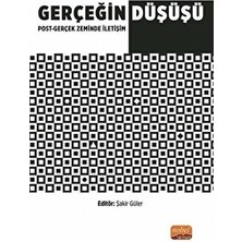 Nobel Bilimsel Eserler Gerçeğin Düşüşü: Post-Gerçek Zeminde İletişim
