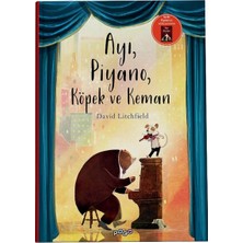 Ayı, Piyano, Köpek ve Keman (Ciltli)