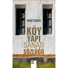 Köy Yapı Sanatı Sözlüğü