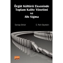 Örgüt Kültürü Ekseninde Toplam Kalite Yönetimi ve Altı Sigma