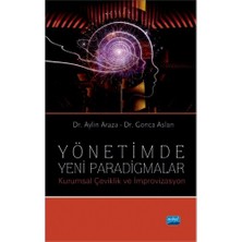 Nobel Akademik Yayıncılık YÖNETİMDE YENİ PARADİGMALAR Kurumsal Çeviklik ve İmprovizasyon