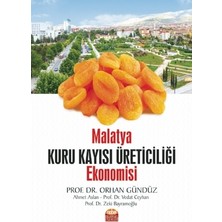 Malatya Kuru Kayısı Üreticiliği Ekonomisi