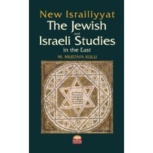 New Israiliyyat: The Jewish And Israeli Studies In The East