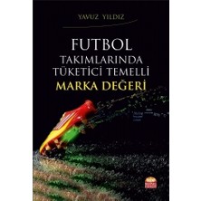Futbol Takımlarında Tüketici Temelli Marka Değeri