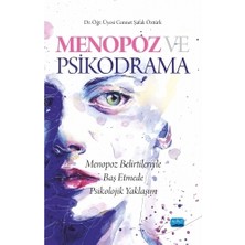 Nobel Akademik Yayıncılık MENOPOZ VE PSİKODRAMA -Menopoz Belirtileriyle Baş Etmede Psikoloj