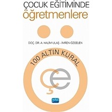 Çocuk Eğitiminde Öğretmenlere 100 Altın Kural