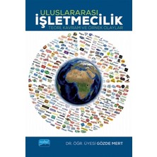 Nobel Akademik Yayıncılık ULUSLARARASI İŞLETMECİLİK - Teori, Kavram ve Örnek Olaylar