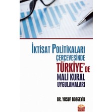Nobel Bilimsel Eserler İktisat Politikaları Çerçevesinde Türkiye’de Mali Kural Uygulamal