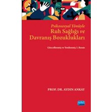 Psikososyal Yönüyle Ruh Sağlığı ve Davranış Bozuklukları