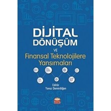 Dijital Dönüşüm ve Finansal Teknolojilere Yansımaları