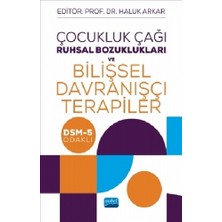 Nobel Akademik Yayıncılık Çocukluk Çağı Ruhsal Bozuklukları ve Bilişsel Davranışçı Terapile