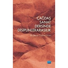 Nobel Akademik Yayıncılık Çağdaş Sanat Dersinde Disiplinlerarasılık
