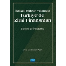 Iktisadi Buhran Yıllarında Türkiye’de Zirai Finansman