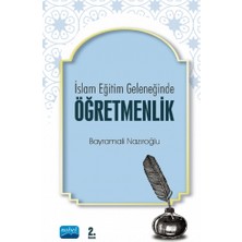 Islam Eğitim Geleneğinde Öğretmenlik