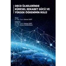 OECD Ülkelerinde Küresel Rekabet Gücü ve Yüksek Öğrenimin Rolü