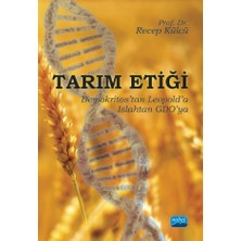 Tarım Etiği - Demokritos’tan Leopold’a, Islahtan Gdo’ya