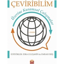 Çeviribilim Üzerine Kuramsal Çalışmalar