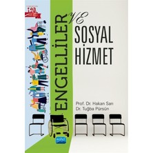 Nobel Akademik Yayıncılık Engelliler ve Sosyal Hizmet - Tuğba Pürsün, 112 Sayfa Türkçe Cilt Durumu Ciltsiz