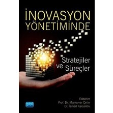 Inovasyon Yönetiminde Stratejiler ve Süreçler