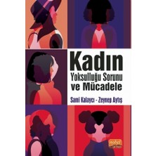 Kadın Yoksulluğu Sorunu ve Mücadele