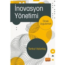 Inovasyon Yönetimi -Örnek Uygulamalı-