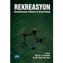 Nobel Akademik Yayıncılık REKREASYON (Disiplinlerarası Yaklaşım ve Örnek Olaylar)