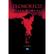 Nobel Akademik Yayıncılık TEOMORFOZ - Niçin Ölmeli?