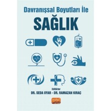 Nobel Bilimsel Eserler Davranışsal Boyutları ile Sağlık