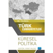 30. Yılında Türk Cumhuriyetleri - Küresel Politika