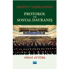 Nobel Akademik Yayıncılık Emniyet Teşkilatında Protokol ve Sosyal Davranış