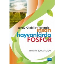 Nobel Akademik Yayıncılık Sürdürülebilir Tarımda İnsan ve Hayvanlarda FOSFOR