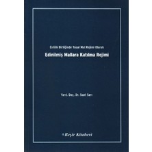 TeknoKapsül Evlilik Birliğinde Yasal Mal Rejimi Olarak Edinilmiş Mallara Katılma Rejimi