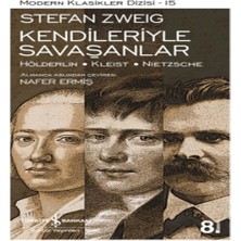 Kendileriyle Savaşanlar (Hölderlin - Kleist - Nietzsche) - Modern Klasikler Dizisi