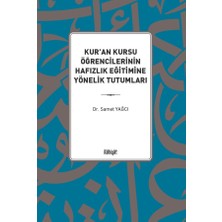 İlahiyat Yayınları Kur'an Kursu Öğrencilerinin Hafızlık Eğitimine Yönelik Tutumları