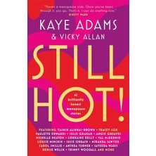 Storemax Stıll Hot!: 42 Brilliantly Honest Menopause Stories