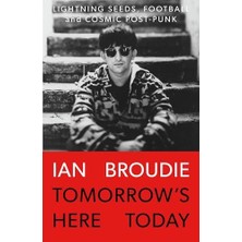 Storemax Tomorrow's Here Today: Lightning Seeds, Football And Cosmic Post-Punk