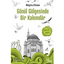 Bilfold Gönül Gölgesinde Bir Kalemdar