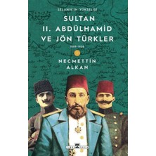 Bilfold Sultan Iı. Abdülhamid ve Jön Türkler: 1889-1908 Selanik'in Yükselişi