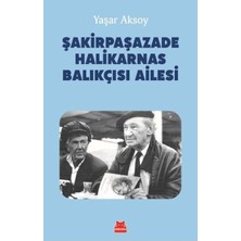 Arenes Şakirpaşazade Halikarnas Balıkçısı Ailesi