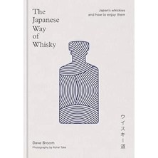 Octopus Publishing Group The Japanese Way Of Whisky (Ciltli)