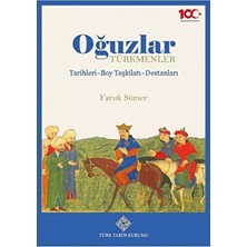 Türk Tarih Kurumu Yayınları Oğuzlar ( Türkmenler )  Tarihleri - Boy Teşkilatı - Destanları / Faruk Sümer