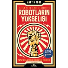 Robotların Yükselişi: Yapay Zeka ve Işsiz Bir Gelecek Tehlikesi