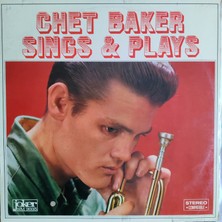 Mazi Plak Chet Baker - Chet Baker – Sings & Plays - Orijinal Dönem Baskı 33'lük Plak