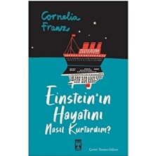 Genç Timaş Einstein'ın Hayatını Nasıl Kurtardım? Ilk (Korunaklı Poşetle)