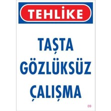 SHC4200 Gözlüksüz Çalışma Uyarı Levhası 25X35 Kod:9