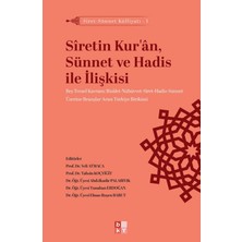 Babıali Kültür Yayıncılığı Siret - Sünnet Külliyatı 1 - Siretin Kur'an, Sünnet ve Hadis Ile Ilişkisi
