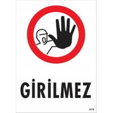 SHC4200 Girilmez Uyarı Levhası 25X35 KOD:1479