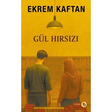 Birinci Kitap Gül Hırsızı