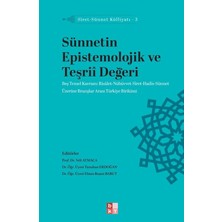 Babıali Kültür Yayıncılığı Siret - Sünnet Külliyatı 3 - Sünnetin Epistemolojik ve Teşriî Değeri